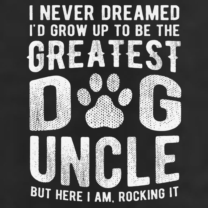Never Dreamed To Be Greatest Dog Uncle Funny Gift 7 Panel Mesh Trucker Snapback Hat