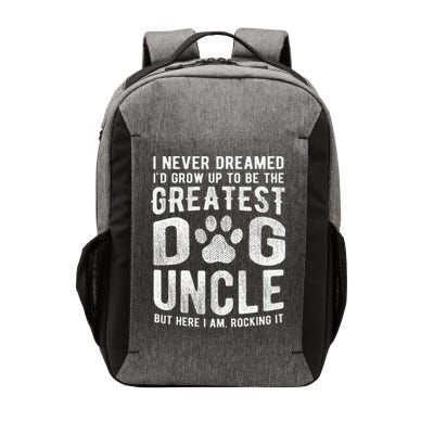 Never Dreamed To Be Greatest Dog Uncle Funny Gift Vector Backpack