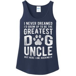 Never Dreamed To Be Greatest Dog Uncle Funny Gift Ladies Essential Tank