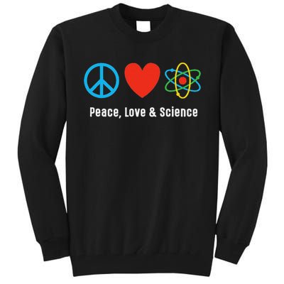 Neil Degrasse Tyson Peace, Love & Science Tall Sweatshirt