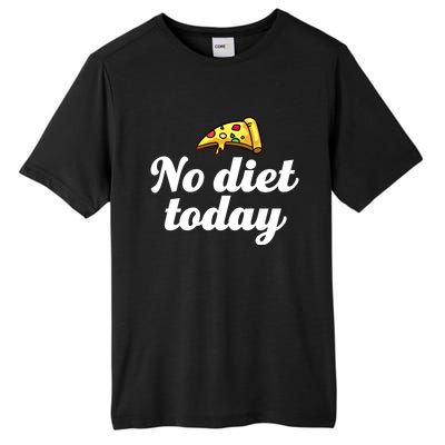 No Diet Today Funny Health And Fitness Pizza Lover Great Gift Tall Fusion ChromaSoft Performance T-Shirt