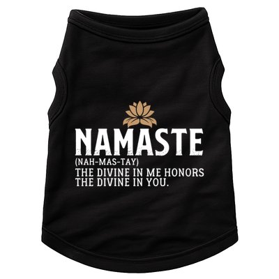 Namaste Definition The Divine In Me Honors The Divine In You Gift Doggie Tank