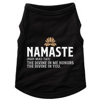 Namaste Definition The Divine In Me Honors The Divine In You Gift Doggie Tank