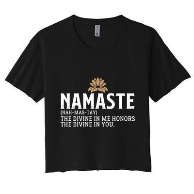 Namaste Definition The Divine In Me Honors The Divine In You Gift Crop Top