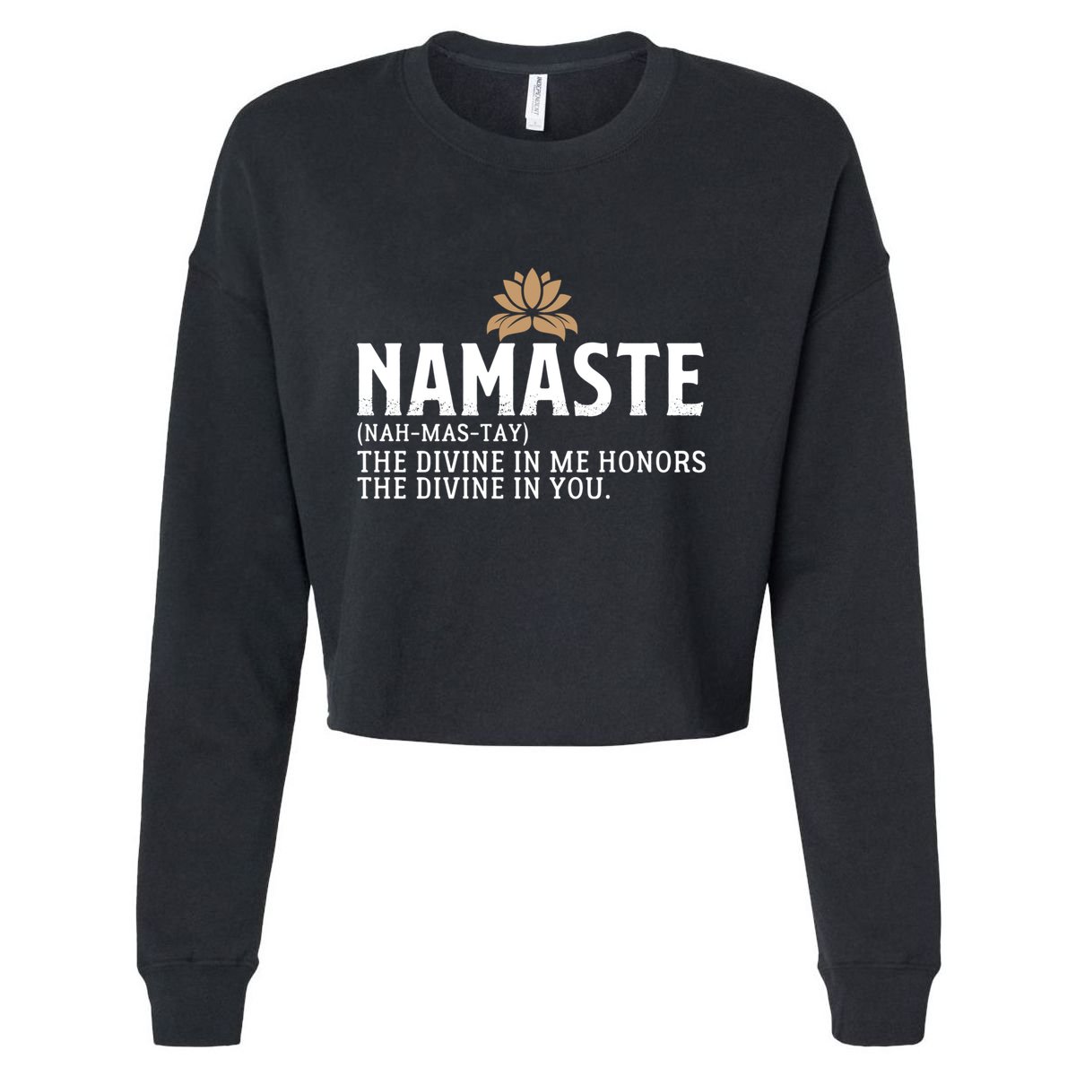 Namaste Definition The Divine In Me Honors The Divine In You Gift Cropped Pullover Crew