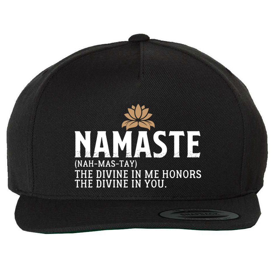 Namaste Definition The Divine In Me Honors The Divine In You Gift Wool Snapback Cap