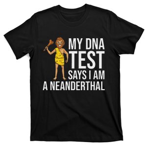 Neanderthal Dna Test Gift Caveman Woman Skull T-Shirt