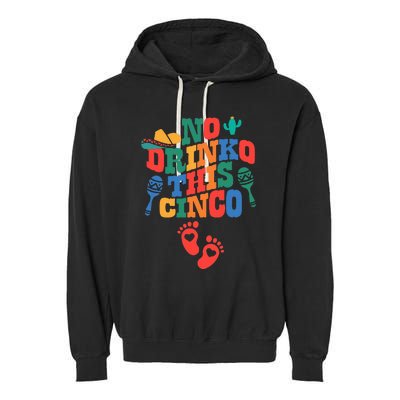 No Drink This Cinco De Mayo Funny Pregnancy Announcement Garment-Dyed Fleece Hoodie