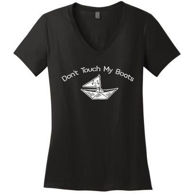 Nice Don’T Touch My Boats Women's V-Neck T-Shirt