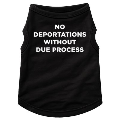 No Deportations Without Due Process - Political Protest Doggie Tank