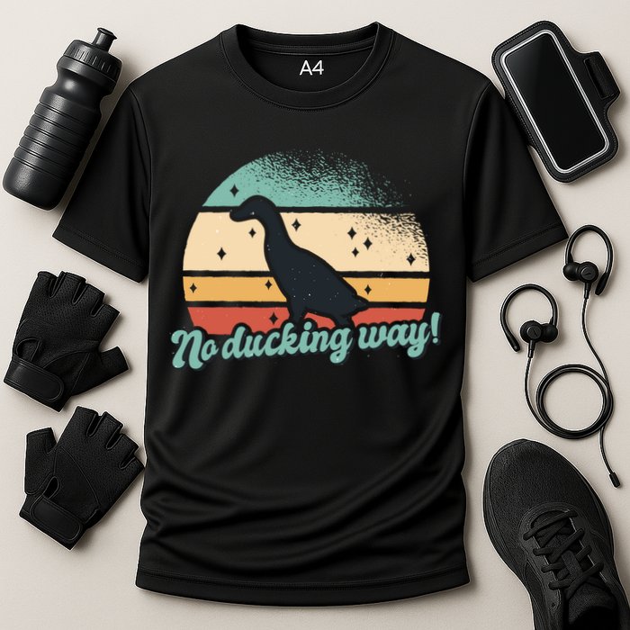 No Ducking Way Funny Duck Performance Shirt