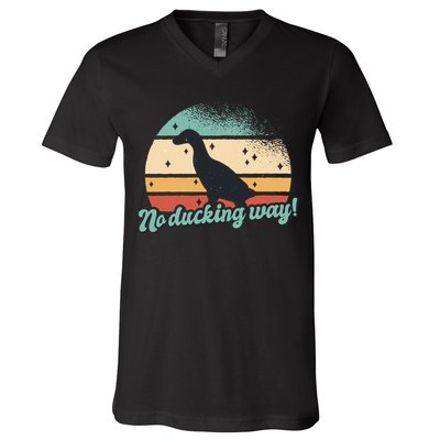 No Ducking Way Funny Duck V-Neck T-Shirt