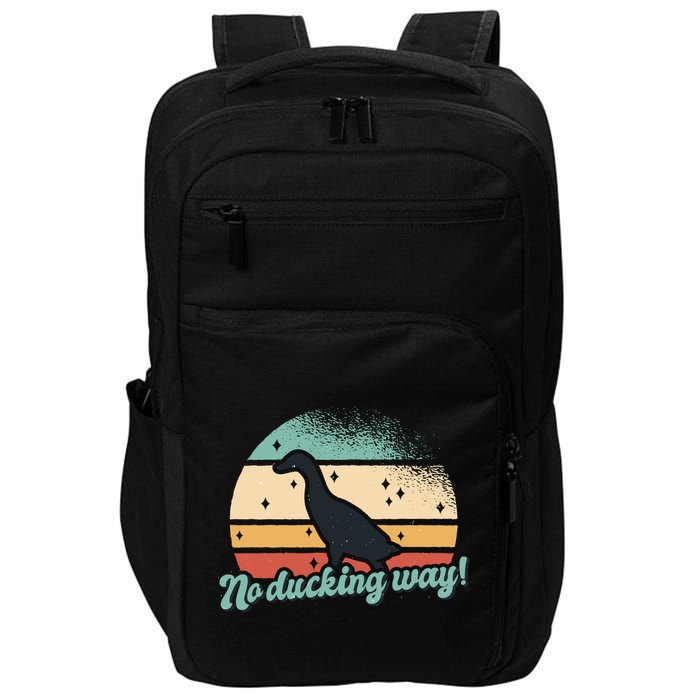 No Ducking Way Funny Duck Impact Tech Backpack
