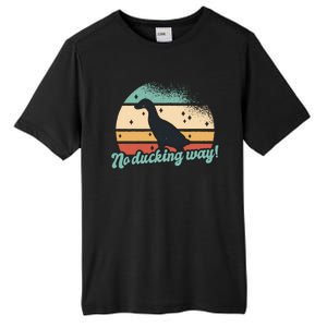 No Ducking Way Funny Duck Tall Fusion ChromaSoft Performance T-Shirt