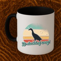 No Ducking Way Funny Duck Mug