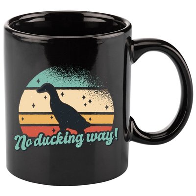 No Ducking Way Funny Duck 11oz C Handle Ceramic Mug