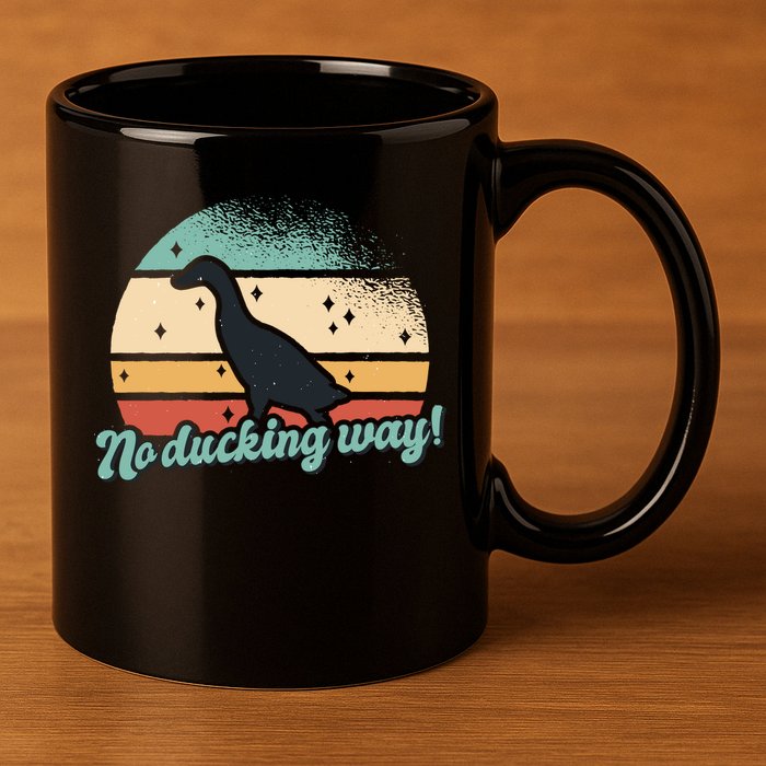 No Ducking Way Funny Duck 11oz C Handle Ceramic Mug