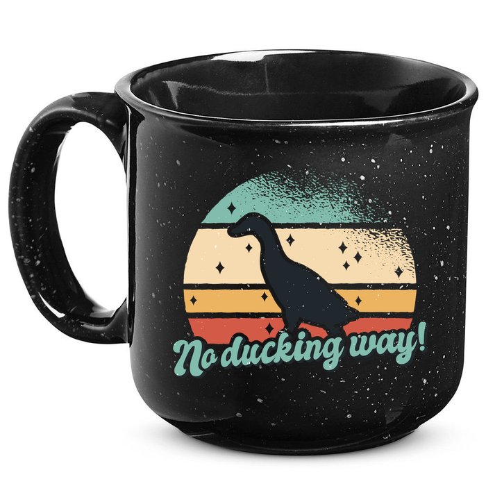 No Ducking Way Funny Duck 15oz Campfire Ceramic Mug