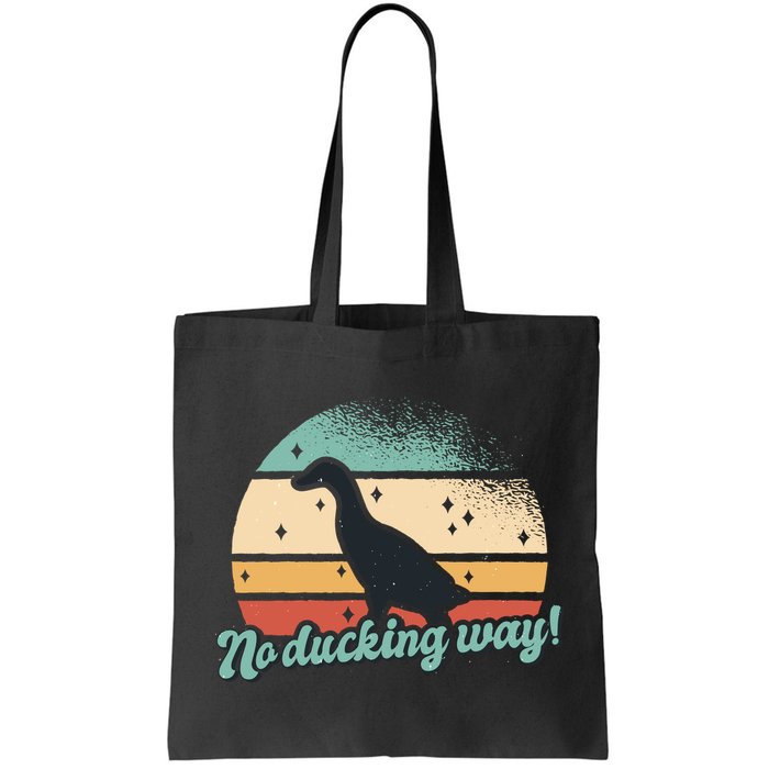 No Ducking Way Funny Duck Bag
