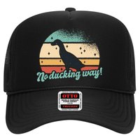 No Ducking Way Funny Duck Trucker Hat