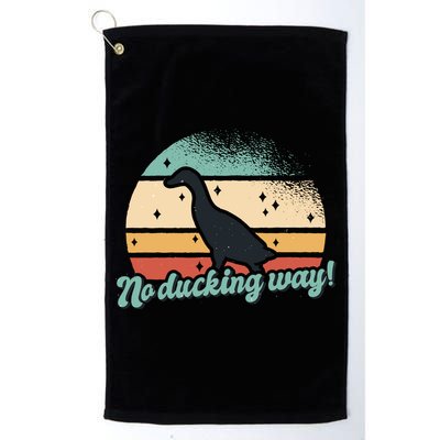 No Ducking Way Funny Duck Golf Towel