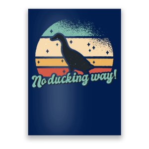 No Ducking Way Funny Duck Poster