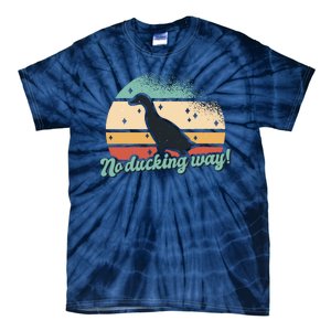 No Ducking Way Funny Duck Tie-Dye T-Shirt