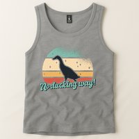 No Ducking Way Funny Duck Tank Top