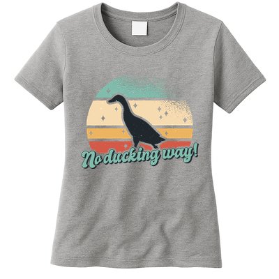 No Ducking Way Funny Duck Womens T-Shirt
