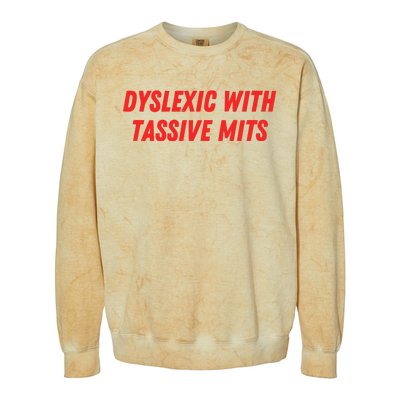 Nelliesprintstudio Dyslexic With Tassive Mits Colorblast Crewneck Sweatshirt