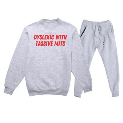 Nelliesprintstudio Dyslexic With Tassive Mits Premium Crewneck Sweatsuit Set