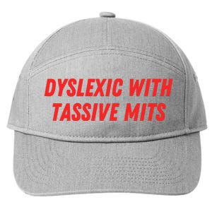 Nelliesprintstudio Dyslexic With Tassive Mits 7-Panel Snapback Hat