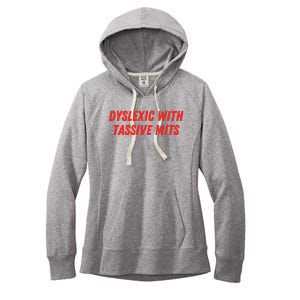 Nelliesprintstudio Dyslexic With Tassive Mits Women's Fleece Hoodie