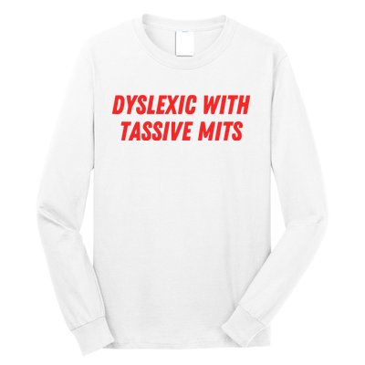 Nelliesprintstudio Dyslexic With Tassive Mits Long Sleeve Shirt