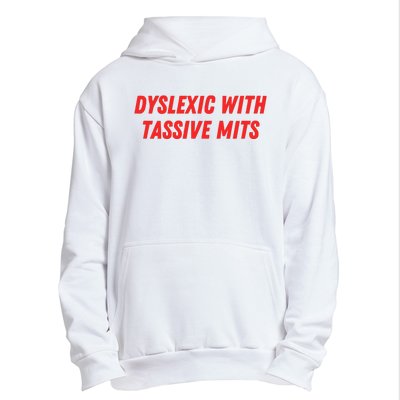 Nelliesprintstudio Dyslexic With Tassive Mits Urban Pullover Hoodie