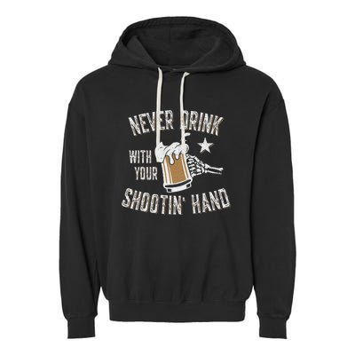 Never Drink with Your Shooting Hand Skeleton Funny Drinking Garment-Dyed Fleece Hoodie