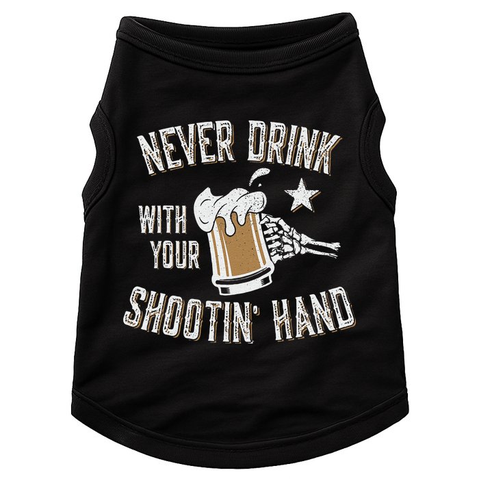 Never Drink with Your Shooting Hand Skeleton Funny Drinking Doggie Tank