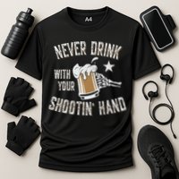Never Drink with Your Shooting Hand Skeleton Funny Drinking Performance Shirt