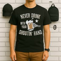 Never Drink with Your Shooting Hand Skeleton Funny Drinking T-Shirt