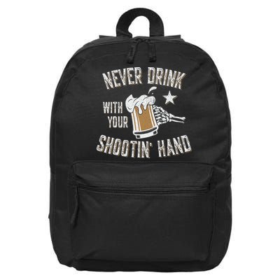 Never Drink with Your Shooting Hand Skeleton Funny Drinking 16 in Basic Backpack