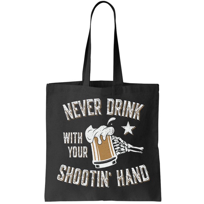 Never Drink with Your Shooting Hand Skeleton Funny Drinking Bag
