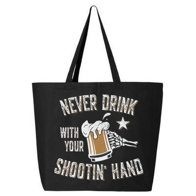 Never Drink with Your Shooting Hand Skeleton Funny Drinking 25L Jumbo Tote