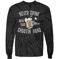 Never Drink with Your Shooting Hand Skeleton Funny Drinking Tie-Dye Long Sleeve Shirt