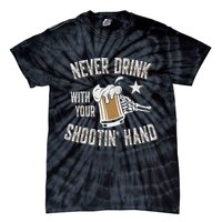 Never Drink with Your Shooting Hand Skeleton Funny Drinking Tie-Dye T-Shirt