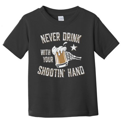 Never Drink with Your Shooting Hand Skeleton Funny Drinking Toddler T-Shirt