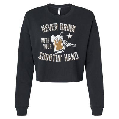 Never Drink with Your Shooting Hand Skeleton Funny Drinking Cropped Pullover Crew