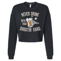 Never Drink with Your Shooting Hand Skeleton Funny Drinking Cropped Pullover Crew