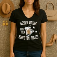 Never Drink with Your Shooting Hand Skeleton Funny Drinking Women's V-Neck T-Shirt