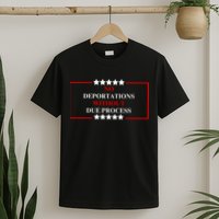No Deportations Without Due Process  T-Shirt