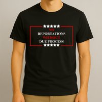 No Deportations Without Due Process  T-Shirt